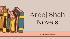 Areej Shah Novels