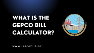 What is the GEPCO Bill Calculator