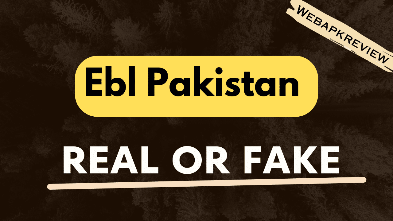 ebl pakistan real or fake