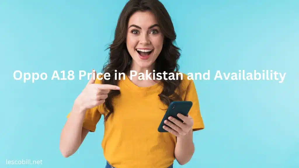 Oppo A18 Price in Pakistan and Availability