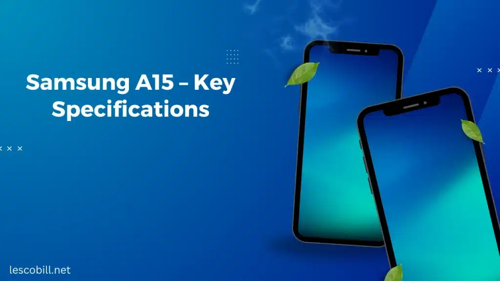 Samsung A15 – Key Specifications