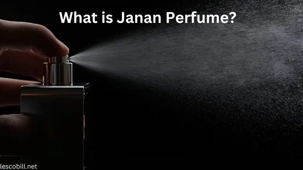 What is Janan Perfume