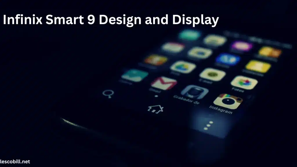 Infinix Smart 9 Design and Display
