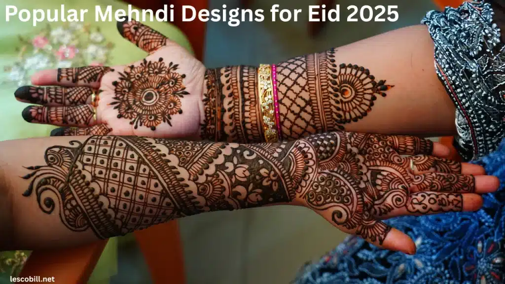 Popular Mehndi Designs for Eid 2025
