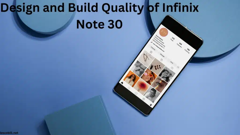Design and Build Quality of Infinix Note 30